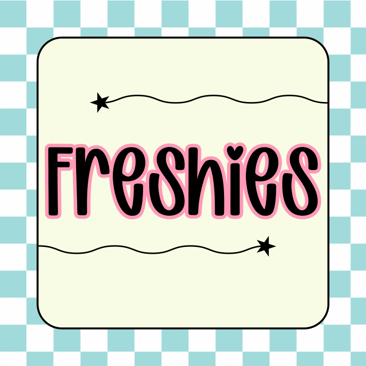 Freshies