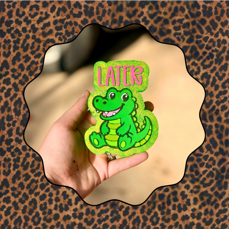 Later Gator Freshie