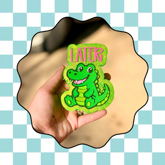 Later Gator Freshie