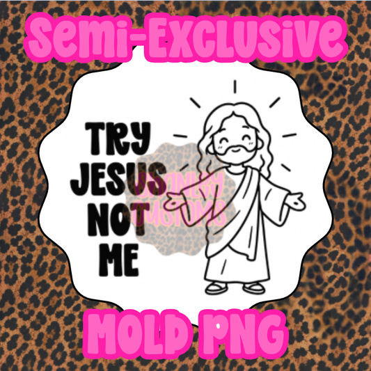 Try Jesus PNG